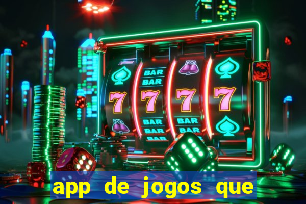 app de jogos que realmente pagam dinheiro